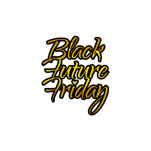Black Future Friday 